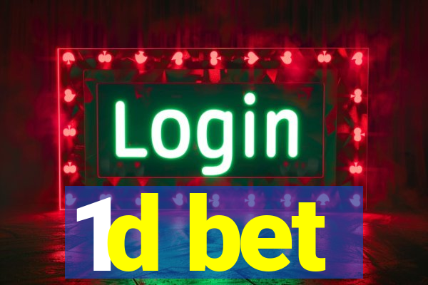 1d bet